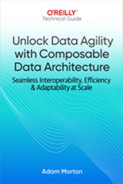 Unlock Data Agility with Composable Data Architecture