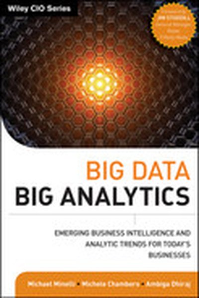 Big Data, Big Analytics: Emerging Business Intelligence and Analytic Trends for Today's Businesses