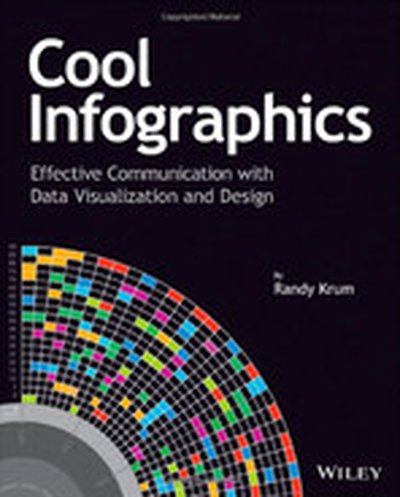 Cool Infographics: Effective Communication with Data Visualization and Design