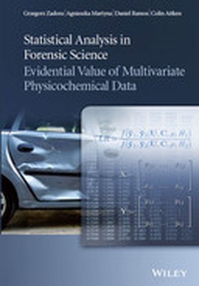 Statistical Analysis in Forensic Science: Evidential Values of Multivariate Physicochemical Data