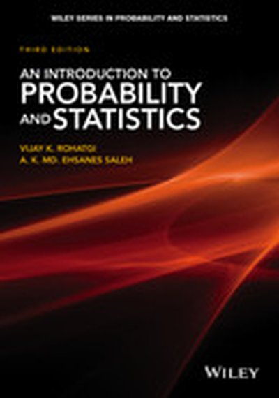 An Introduction to Probability and Statistics, 3rd Edition