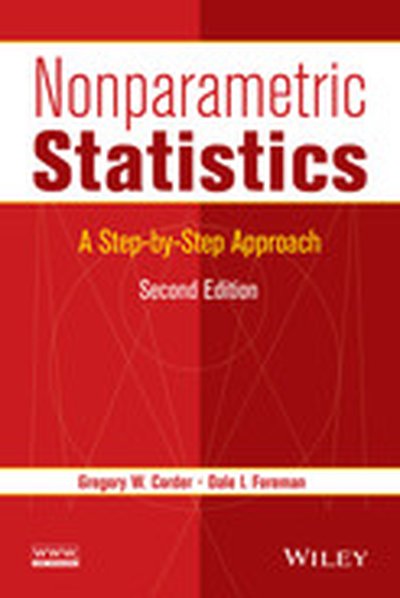 Nonparametric Statistics: A Step-by-Step Approach, 2nd Edition