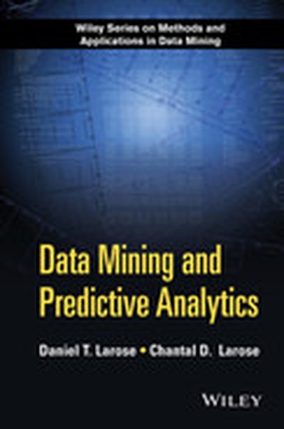 Data Mining and Predictive Analytics, 2nd Edition
