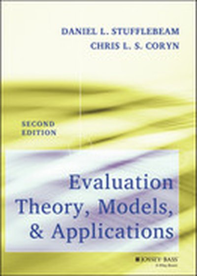 Evaluation Theory, Models, and Applications, 2nd Edition