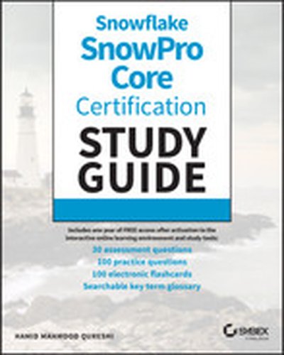 Snowflake SnowPro Core Certification Study Guide