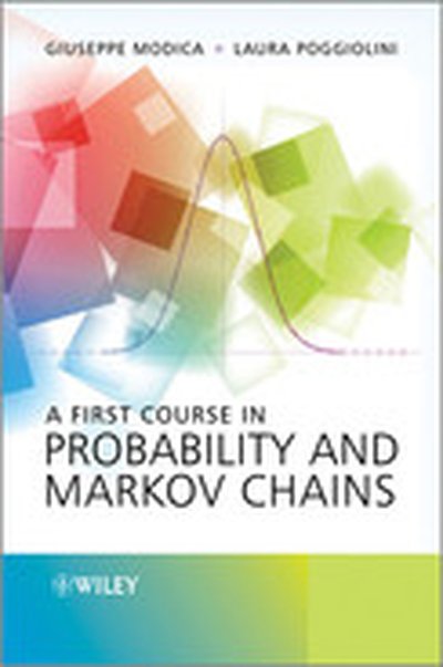 A First Course in Probability and Markov Chains