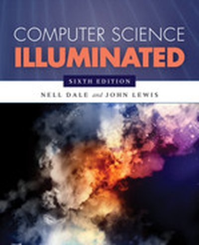 Computer Science Illuminated, 6th Edition
