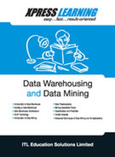 Express Learning - Data Warehousing and Data Mining, 1st Edition by Pearson