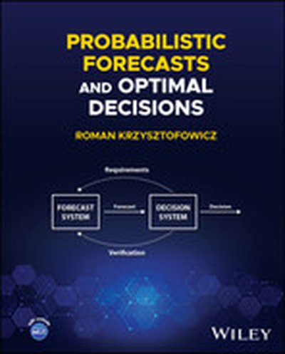 Probabilistic Forecasts and Optimal Decisions