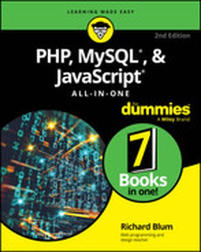 PHP, MySQL, & JavaScript All-In-One For Dummies, 2nd Edition