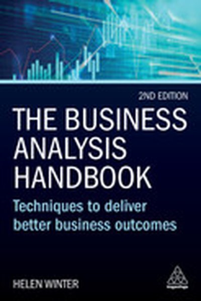 The Business Analysis Handbook, 2nd Edition