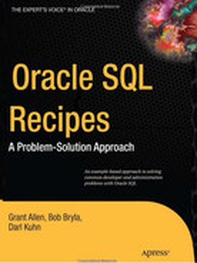 Oracle SQL Recipes: A Problem-Solution Approach