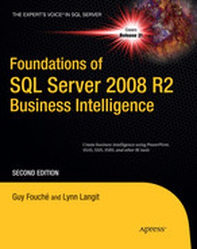 Foundations of SQL Server 2008 R2 Business Intelligence, Second Edition