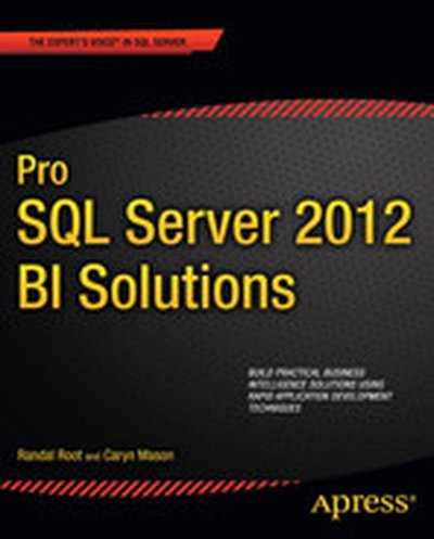 Pro SQL Server 2012 BI Solutions