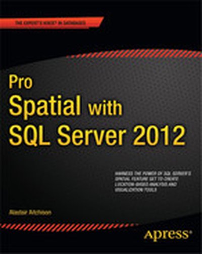 Pro Spatial with SQL Server 2012