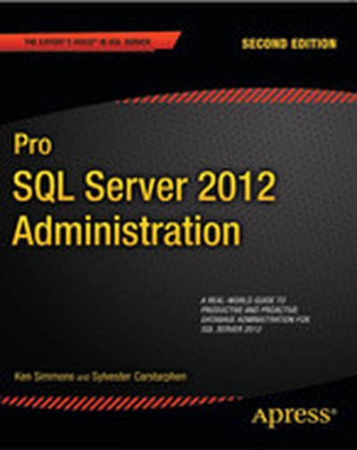 Pro SQL Server 2012 Administration