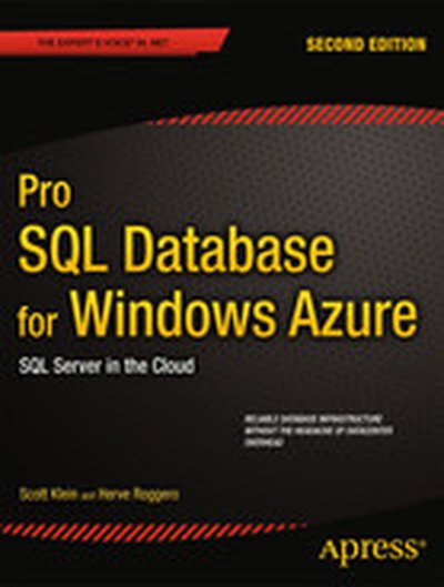 Pro SQL Database for Windows Azure: SQL Server in the Cloud, Second Edition