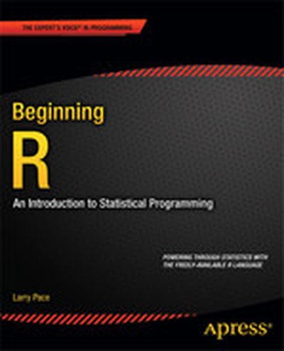 Beginning R: An Introduction to Statistical Programming