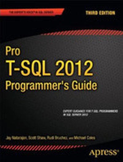 Pro T-SQL 2012 Programmer's Guide, Third Edition