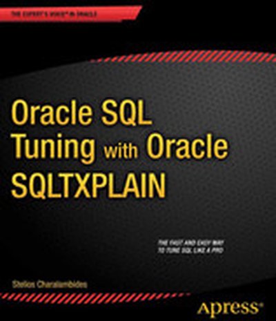 Oracle SQL Tuning with Oracle SQLTXPLAIN