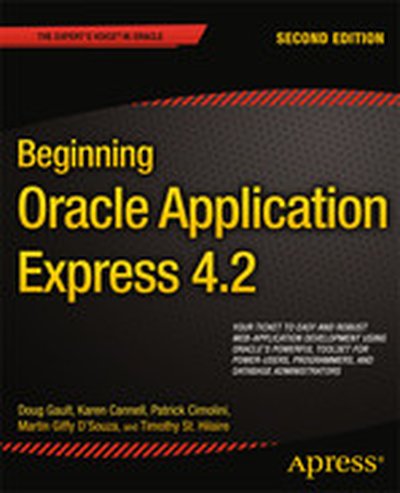 Beginning Oracle Application Express 4.2, Second Edition
