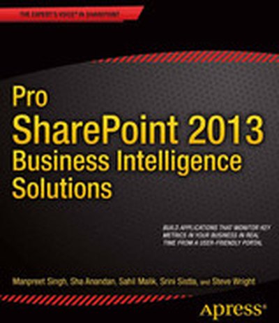 Pro SharePoint 2013 Business Intelligence Solutions
