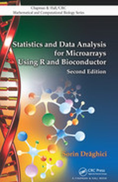 Statistics and Data Analysis for Microarrays Using R and Bioconductor, 2nd Edition