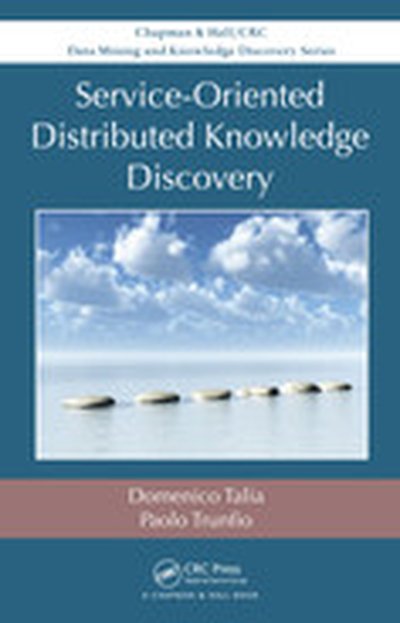 Service-Oriented Distributed Knowledge Discovery
