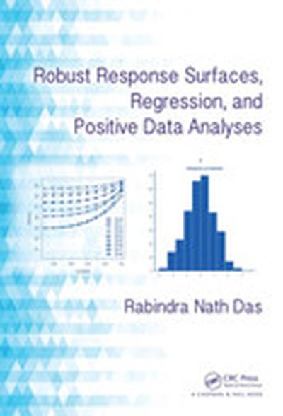 Robust Response Surfaces, Regression, and Positive Data Analyses