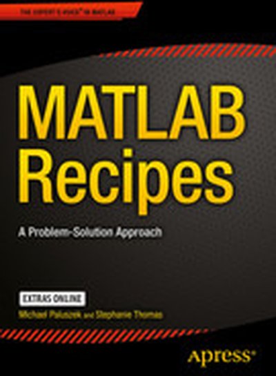 MATLAB Recipes: A Problem-Solution Approach