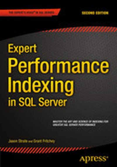 Expert Performance Indexing in SQL Server, Second Edition
