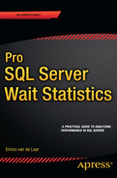 Pro SQL Server Wait Statistics