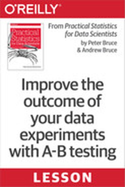 Improve the outcome of your data experiments with A-B testing