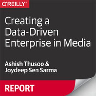 Creating a Data-Driven Enterprise in Media