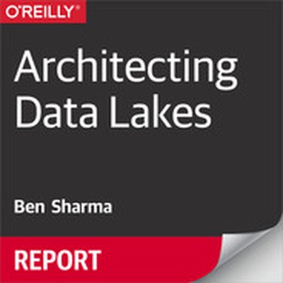 Architecting Data Lakes, 2nd Edition