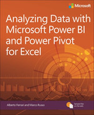 Analyzing Data with Power BI and Power Pivot for Excel, First Edition