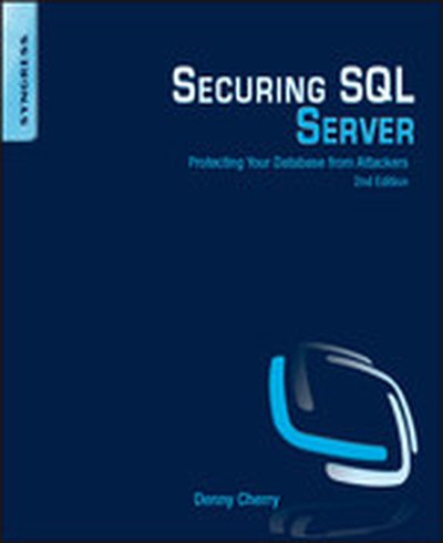 Securing SQL Server, 2nd Edition