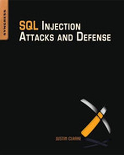 SQL Injection Attacks and Defense, 2nd Edition