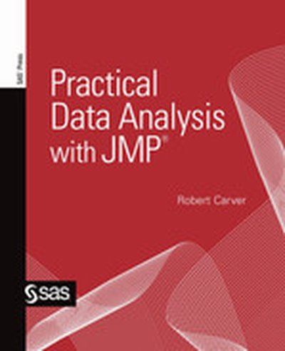 Practical Data Analysis with JMP®