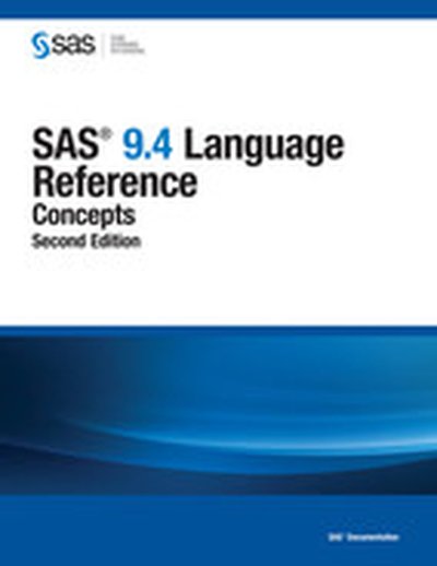 SAS 9.4 Language Reference, Second Edition