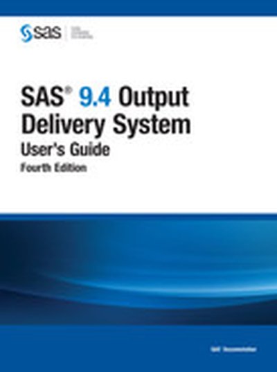 SAS 9.4 Output Delivery System, 4th Edition