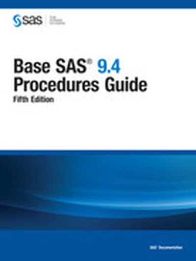 Base SAS 9.4 Procedures Guide, Fifth Edition, 5th Edition