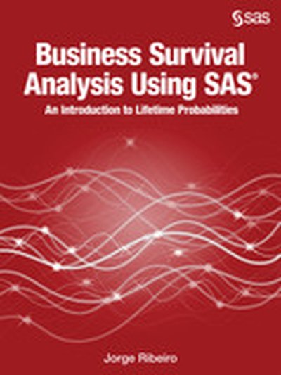 Business Survival Analysis Using SAS