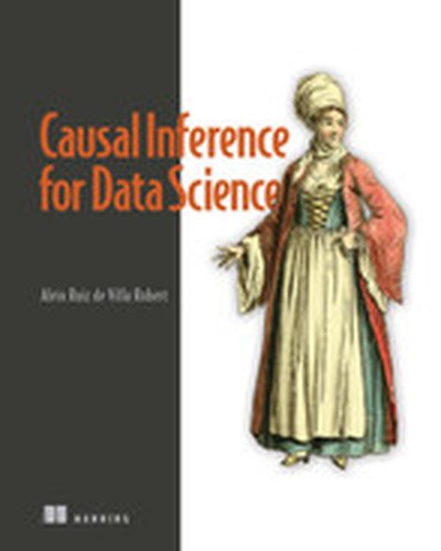 Causal Inference for Data Science