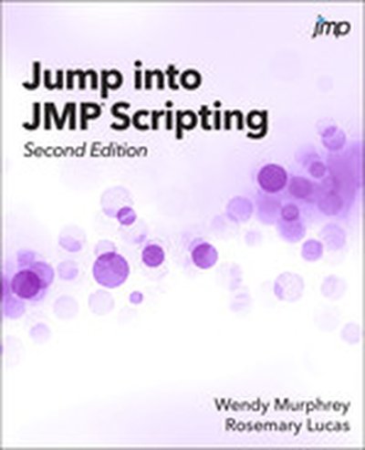 Jump into JMP Scripting, Second Edition, 2nd Edition