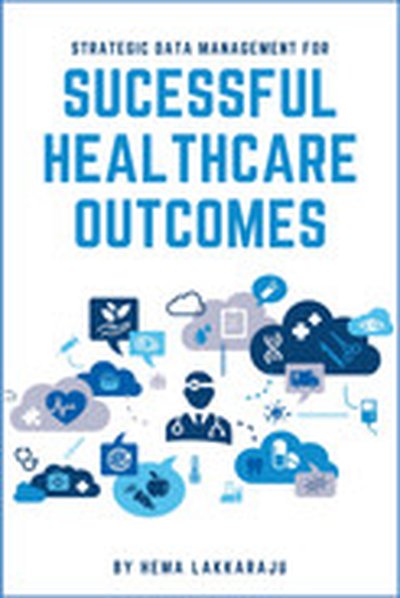 Strategic Data Management for Successful Healthcare Outcomes