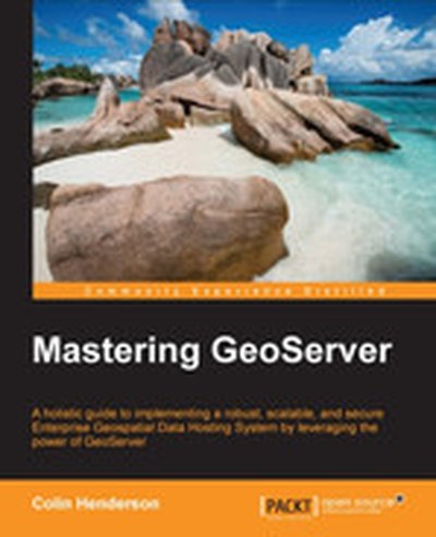 Mastering Geoserver