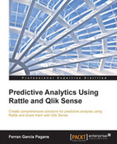 Predictive Analytics using Rattle and Qlik Sense