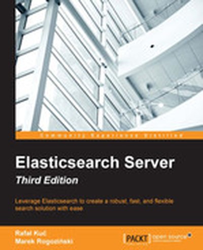 Elasticsearch Server - Third Edition - Third Edition