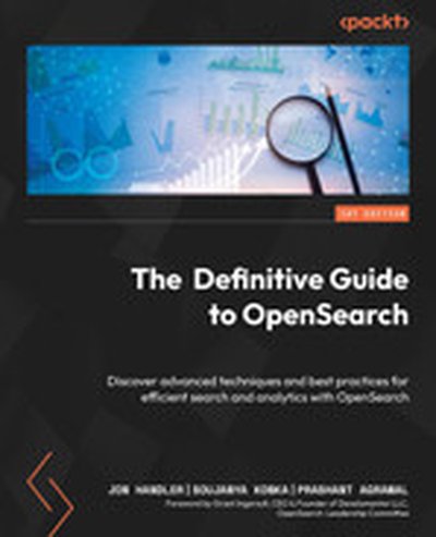 The Definitive Guide to OpenSearch